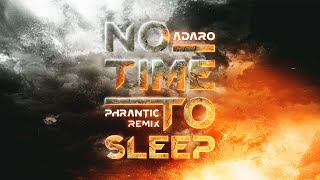 Adaro - No Time To Sleep