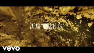 Watch Zacari Midas Touch video