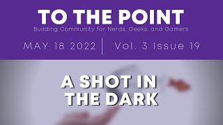 A Shot In The Dark (To The Point, 3.19)