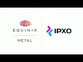 IPXO Tutorial: How to use Equinix Metal with subnets leased via IPXO Platform