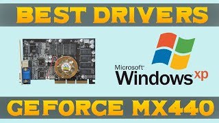 Drivers Test for GeForce 4 MX 440 (Windows XP)