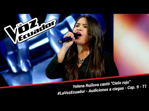 Yelena Ruilova cantó “Cielo rojo” - La Voz Ecuador - Audiciones a ciegas - Cap. 9 - T1