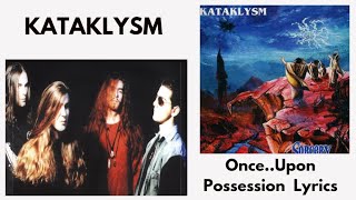 Watch Kataklysm Once Upon Possession video