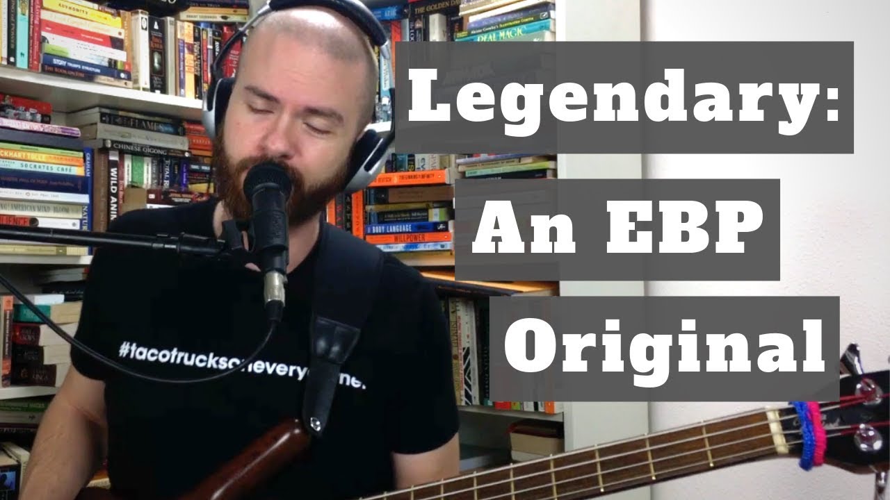 Original Song - Legendary - Eric Blood Project