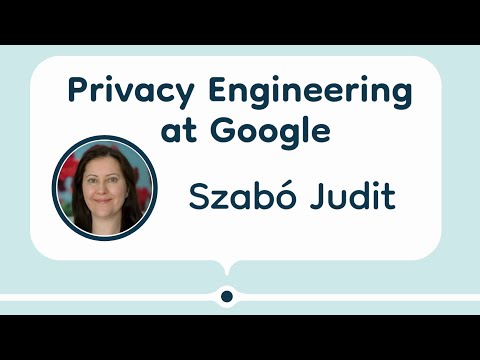 Simonyi Conference XIX - Privacy Engineering at Google