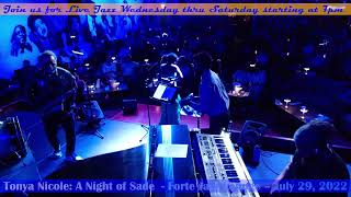 Tonya Nicole: A Night of Sade - Forte Jazz Lounge – July 29, 2022
