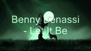 Watch Benny Benassi Let It Be video