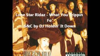 Watch Lone Star Ridaz What You Trippin Fo video
