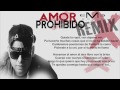 Video Amor Prohibido (Remix) ft. Farruko Baby Rasta Y Gringo