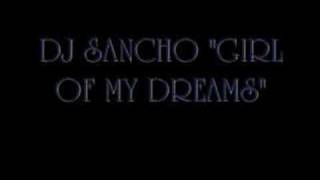Watch Dj Sancho Girl Of My Dreams video