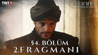 Mehmed Fetihler Sultanı 54. Bölüm 2. Fragmanı