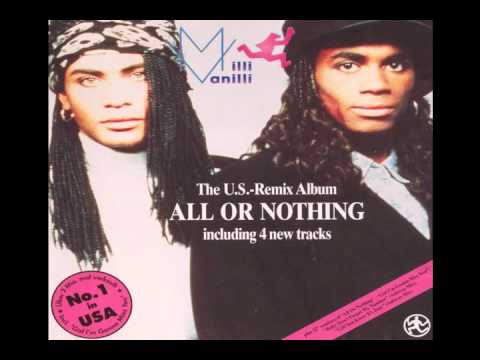 Milli Vanilli - Blame It On The Rain (All Or Nothing-The U.S...