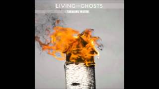 Watch Living Like Ghosts Accolade video