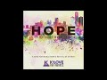 Hope Can Change Everything - K-Love World Premiere