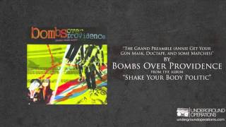 Watch Bombs Over Providence The Grand Preamble Annie Get Your Gun Mask Ductape And Some Matches video