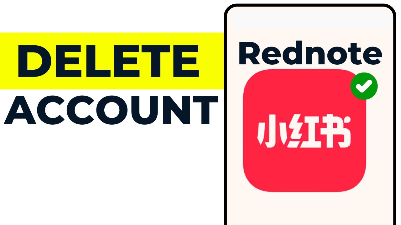 HOW TO DELETE REDNOTE ACCOUNT PERMANENTLY – HOW TO DELETE REDNOTE ACCOUNT PERMANENTLY –