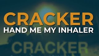 Watch Cracker Hand Me My Inhaler video