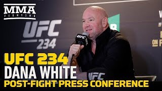UFC 234: Dana White Post-Fight Press Conference - MMA Fighting
