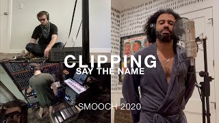 Watch Clipping Say The Name video