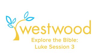 PROCLAIMED: Luke Session 3