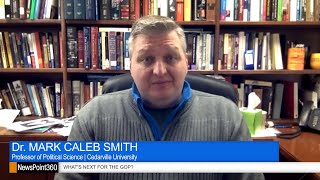 Dr. Mark Caleb Smith on Division Within the Republican Party