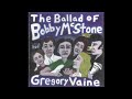 Gregory Vaine - The Ballad of Bobby McStone - 8 - Act 2 Overture