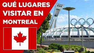 Conoce Canadá - Lugares que debes visitar en Montréal