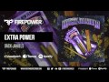 Dack Janiels - Extra Power [Firepower Records - Dubstep]