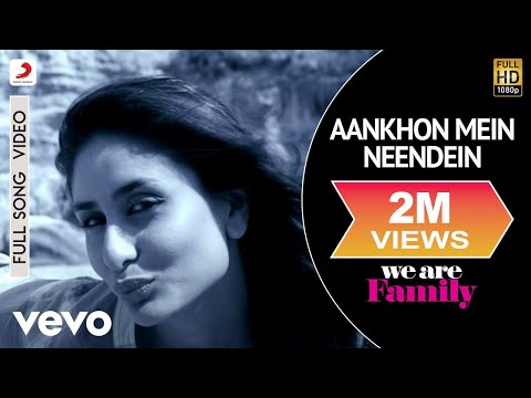 We Are Family - Aankhon Mein Neendein Video | Kareena Kapoor