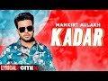 Kadar (Lyrical Remix) | Mankirt Aulakh | Sukh Sanghera | Latest Punjabi Song 2020 | Speed Records