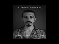 Turan Baran - Şemsiyemin Ucu Kare