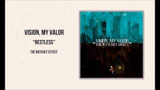 Watch Vision My Valor Restless video