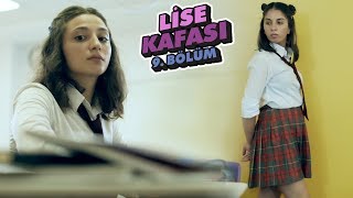 Lise Kafası 9. Bölüm - Arka Sıradaki Çocuk!