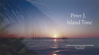 Watch Peter J Island Time video