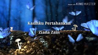 Watch Ziana Zain Kasihku Pertahankan video