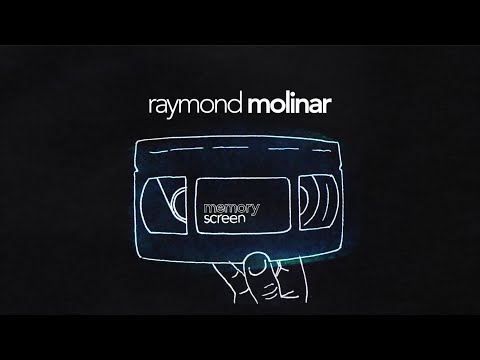 MemoryScreen #12 Raymond Molinar