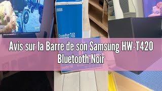 Avis Sur La Barre De Son Samsung Hw-T420 Bluetooth Noir