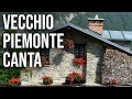 Vecchio Piemonte Canta - Tradizione Piemontese