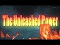 the unleashed power introductie