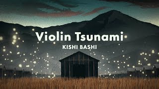 Watch Kishi Bashi Violin Tsunami video