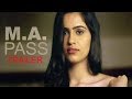 M A Pass 2017 Hindi Coming up Hot Movie Official Trailer
