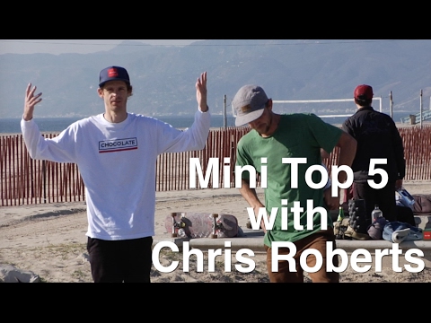 Mini Top 5 With Chris Roberts