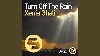 Turn Off The Rain (Original Club Mix)