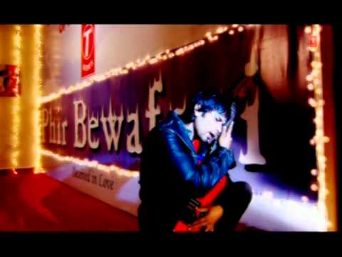 Tu Pyar Kisi Se Na Kar Full Song Phir Bewafai