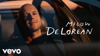 Watch Milow DeLorean video