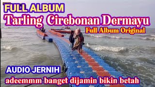 Tarling Cirebonan Indramayu TERLARIS Full Album Original adeemm banget bikin betah POPULER