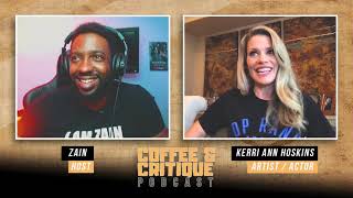 Coffee And Critique - Ep. 16 - Kerri Ann Hoskins