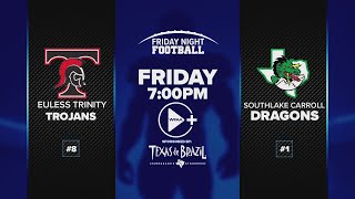 Friday Night Football Euless Trinity Vs. Southlake Carroll