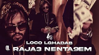 Loco Lghadab - Raja3 Nenta9Em (Audio Track) 2013