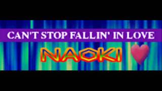Watch Naoki Cant Stop Fallin In Love video